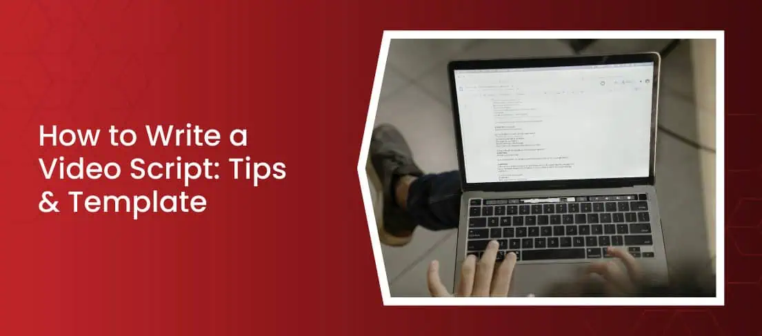 How to Write a Video Script: Tips - iDreamzzs Studio