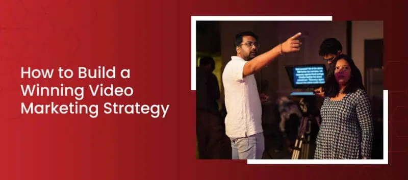 Top Video Marketing Strategies For 2025: Tested Strategy Guide