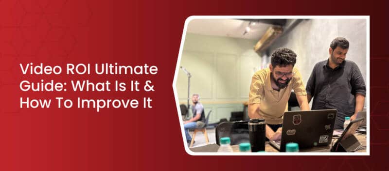 Video ROl UltimateGuide: What Is It & How To Improve It