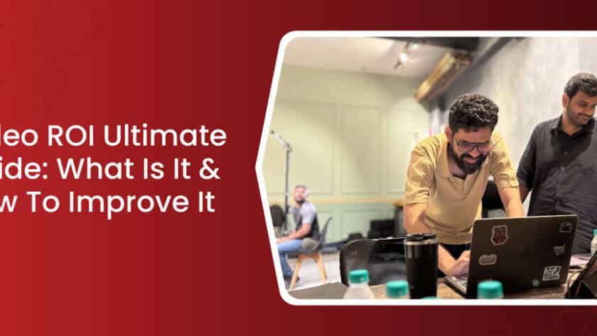 Video ROI: The Ultimate Guide – What It Is and How to Improve It - iDreamzzs Studio