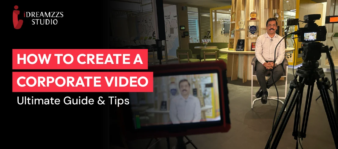 How to Create A Corporate Video Ultimate Guide Tips