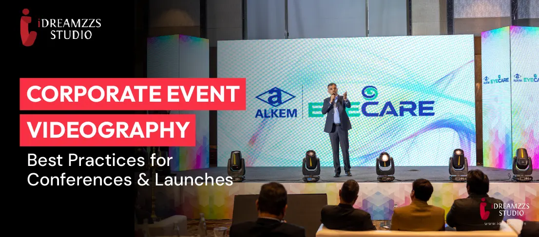 Professional corporate event videography coverage for conferences and product launches by iDREAMZZS Studio.