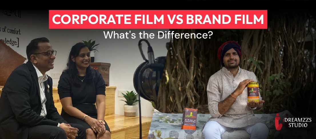 Corporate film vs brand film comparison showing business storytelling and brand marketing video production by iDREAMZZS Studio